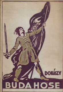 Buda hőse   -reg&eacute;nyes korrajz Budav&aacute;r visszav&eacute;tele kor&aacute;b&oacute;l